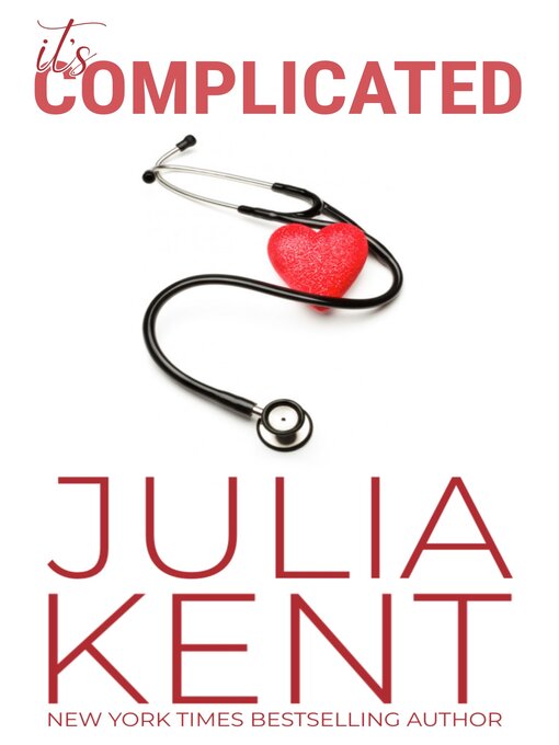 Title details for It's Complicated by Julia Kent - Available